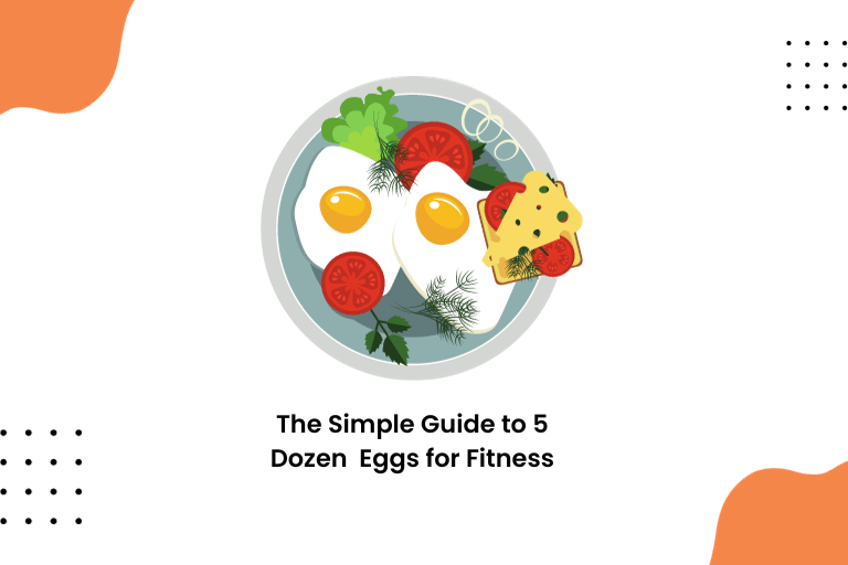 The Simple Guide to 5 Dozen Eggs for Fitness