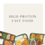 High-Protein Fast Food